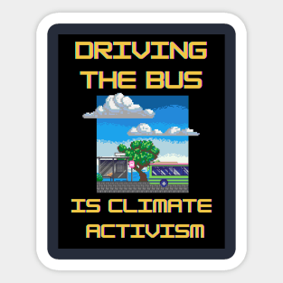 Bus drivers are awesome Sticker